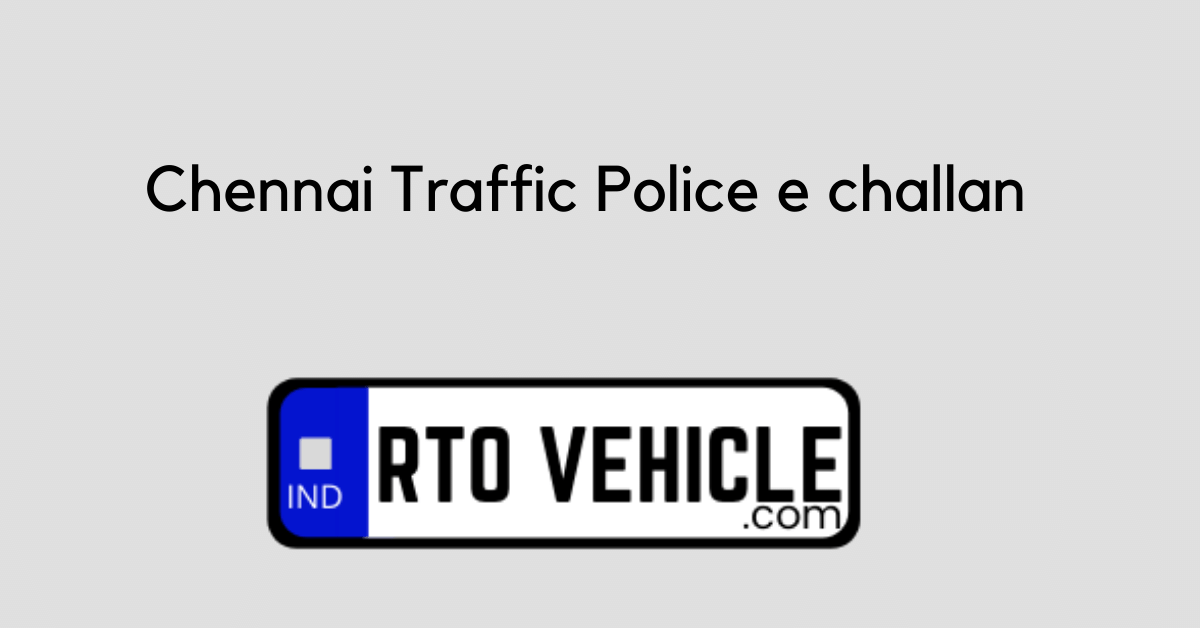 Chennai Traffic Police e challan